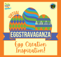 Egg Creation Inspiration 